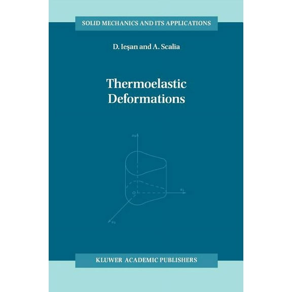 Solid Mechanics and Its Applications Thermoelastic Deformations, Book 48, (Paperback)