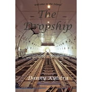 The Dropship: The Dropship (Paperback)(Large Print)