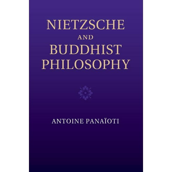 Nietzsche and Buddhist Philosophy, (Paperback)