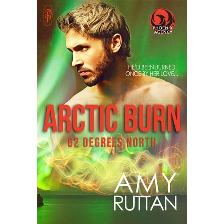 Arctic Burn: 62 Degrees North - eBook