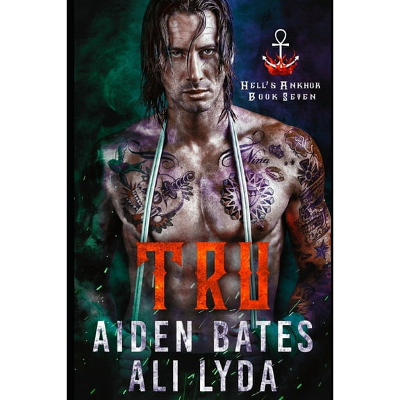 Hell's Ankhor: Tru (Series #7) (Paperback)