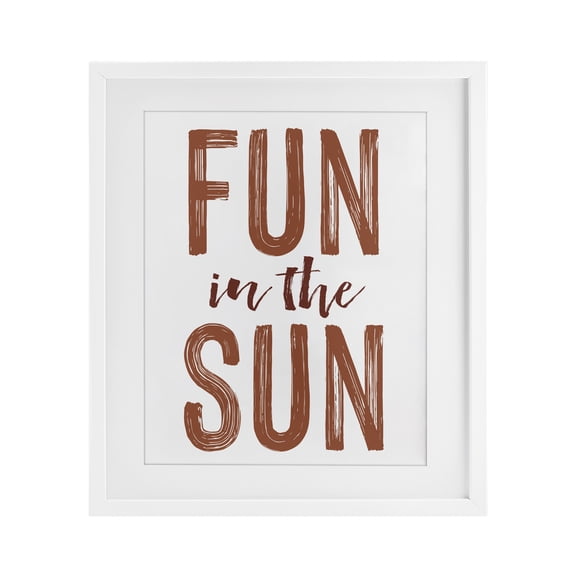 Summer Sentiment Fun In Sun White Framed Print Under Glass, design by Lettered and Lined