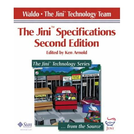 The Jini(TM) Specifications, Edited by Ken Arnold (2nd Edition), Used [Paperback]