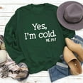 thumbnail image 2 of Yes Im Cold Me 24:7 Sweatshirt for Women Shirt Funny Vintage Long Sleeve Crewneck Letters Casual Loose Pullover Top, 2 of 3