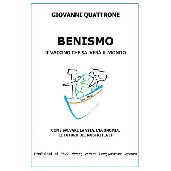 benismo: il vaccino che salverà il mondo (Paperback)