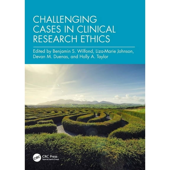 Challenging Cases in Clinical Research Ethics, (Paperback)