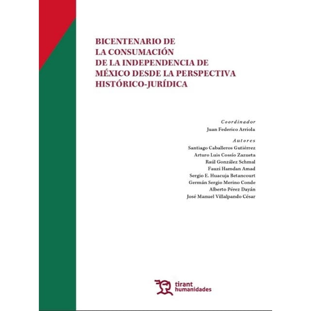 Bicentenario de la Consumación de la Independencia de México Tirant Lo Blanch 9788418656682
