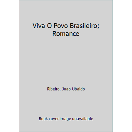 Pre-Owned Viva O Povo Brasileiro' Romance (Paperback) 8520906044 9788520906040
