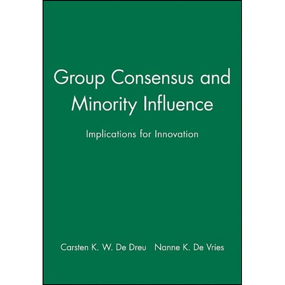 Group Consensus and Minority Influence, (Paperback)