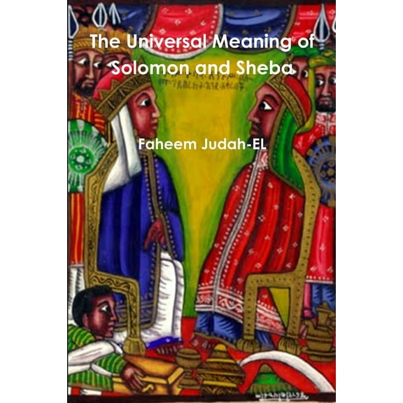 The Universal Meaning of Solomon and Sheba (Paperback)