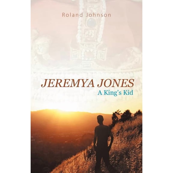 Jeremya Jones: A King's Kid, (Paperback)
