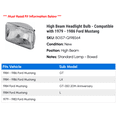 thumbnail image 2 of High Beam Headlight Bulb - Compatible with 1979 - 1986 Ford Mustang 1980 1981 1982 1983 1984 1985, 2 of 2