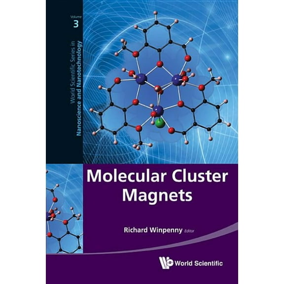 World Scientific Nanoscience and Nanotec Molecular Cluster Magnets, Book 3, (Hardcover)