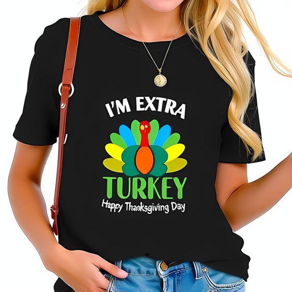 Rainbow Turkey Graphic Cotton Short Sleeve T-Shirt - " I'm Extra Turkey Happy Thanksgiving Day " - Fun Festive for Holiday Celebrations
