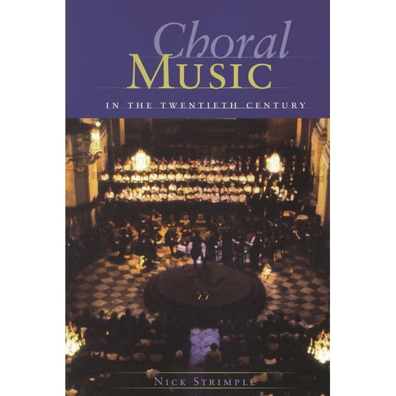 Amadeus Choral Music in the Twentieth Century, (Paperback)