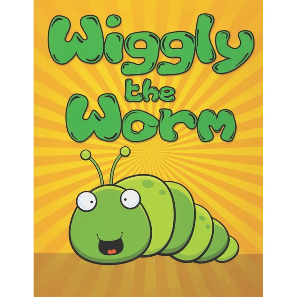 Wiggly the Worm Fun Short Bedtime Stories for Kids Ages 310 (Early