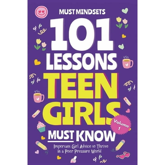 101 Lessons Teen Girls Must Know, (Paperback)