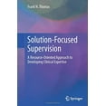 thumbnail image 1 of Supervision Concentrée sur les Solutions: une Approche Orientée sur les Ressources pour Développer l'Expertise Clinique, 1 of 1