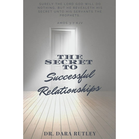 The Secret To Successful Relationships (Paperback)