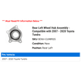 thumbnail image 2 of Rear Left Wheel Hub Assembly - Compatible with 2007 - 2020 Toyota Tundra 2008 2009 2010 2011 2012 2013 2014 2015 2016 2017 2018 2019, 2 of 2