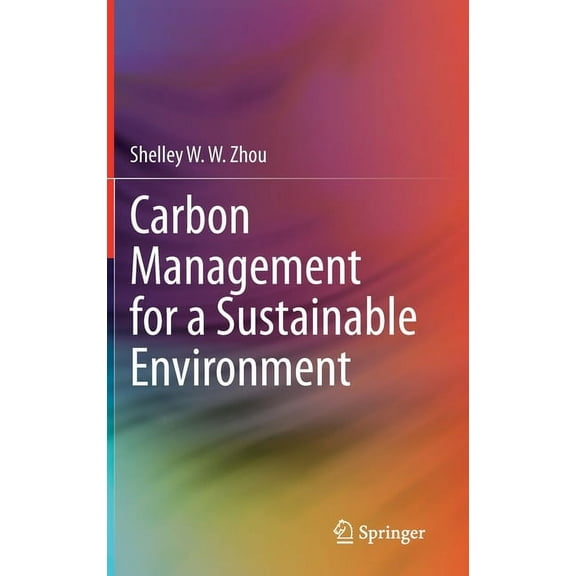 Carbon Management for a Sustainable Environment, (Hardcover)