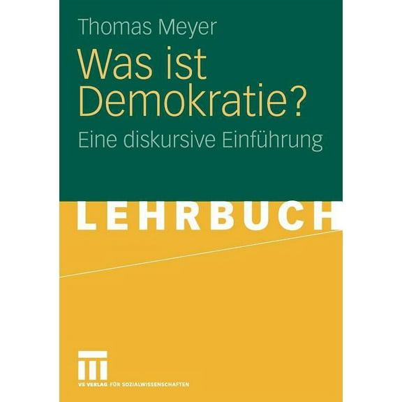 Was Ist Demokratie?: Eine Diskursive EinfÃ¼hrung, (Paperback)