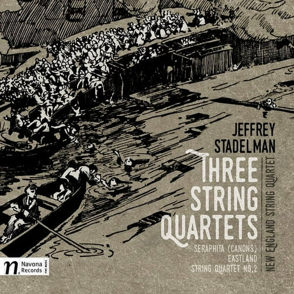 Stadelman / New England String Quartet - Jeffrey Stadelman: Three String Quartets - Music & Performance - CD