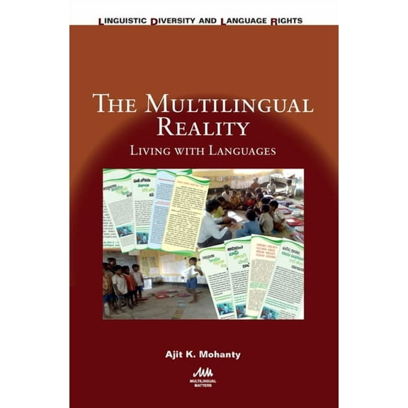 Linguistic Diversity and Language Rights The Multilingual Reality: Living with Languages, Book 16, (Hardcover)