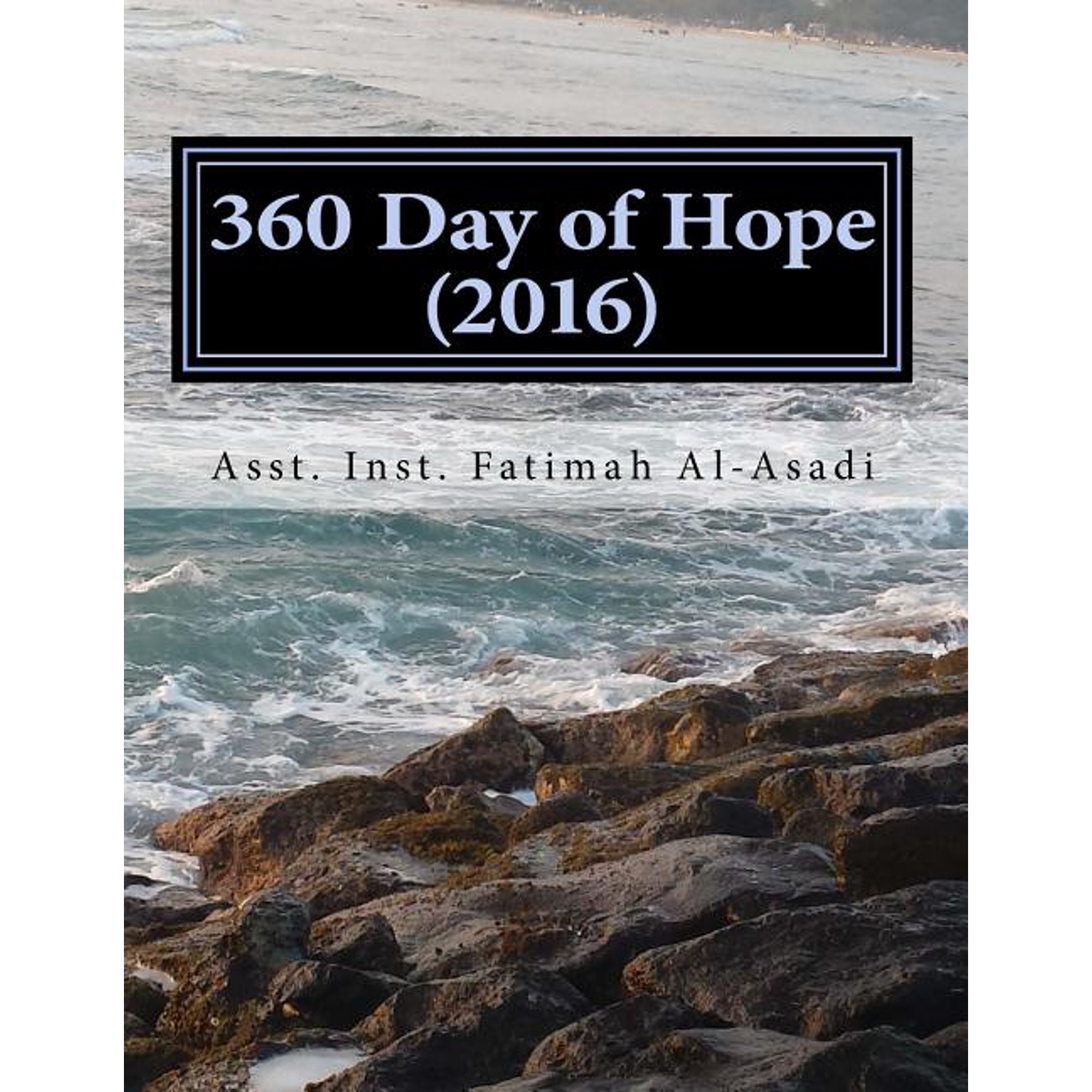 360 Day of Hope 2016 : 2016 (Paperback)
