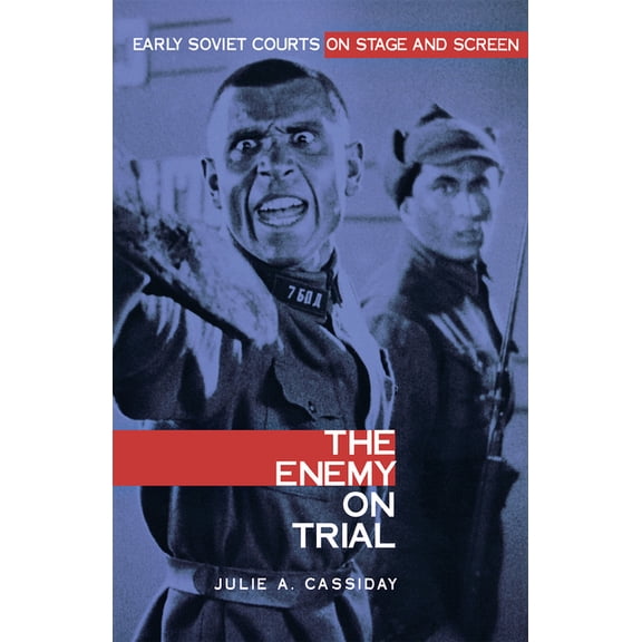 Niu Slavic, East European, and Eurasian  The Enemy on Trial, (Hardcover)
