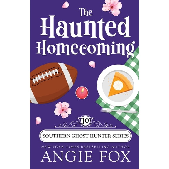 Southern Ghost Hunter Mysteries The Haunted Homecoming, Book 10, (Paperback)