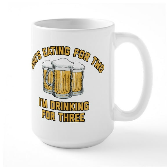 CafePress - I'm Drinking For Three - 15 oz Ceramic Large White Novelty Mug