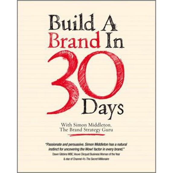 Pre-Owned Build a Brand in 30 Days (Paperback) 1907312420 9781907312427