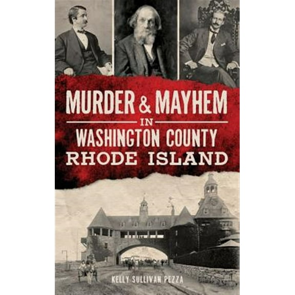 Murder & Mayhem in Washington County, Rhode Island (Hardcover)