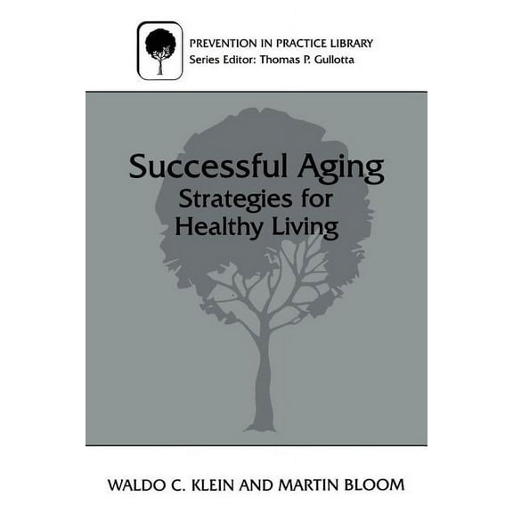 Prevention in Practice Library Successful Aging: Strategies for Healthy Living, (Paperback)