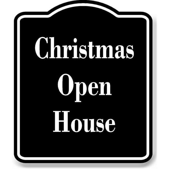Christmas Open House BLACK Aluminum Composite Sign 8.5''x10''