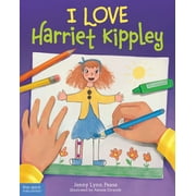 I Love Harriet Kippley (Hardcover)