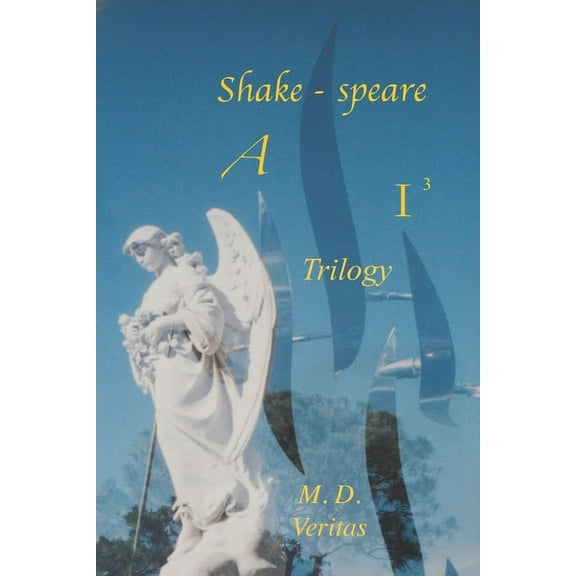 Shakespeare AI: Shakespeare AI Trilogy: Soul of the Iconcurchaic Age in Black, White & Gray (Paperback)