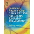 thumbnail image 2 of Transforming Practice Through Clinical Education, Professional Supervision And Mentoring, Miranda Rose, Dawn Best Paperback, 2 of 2