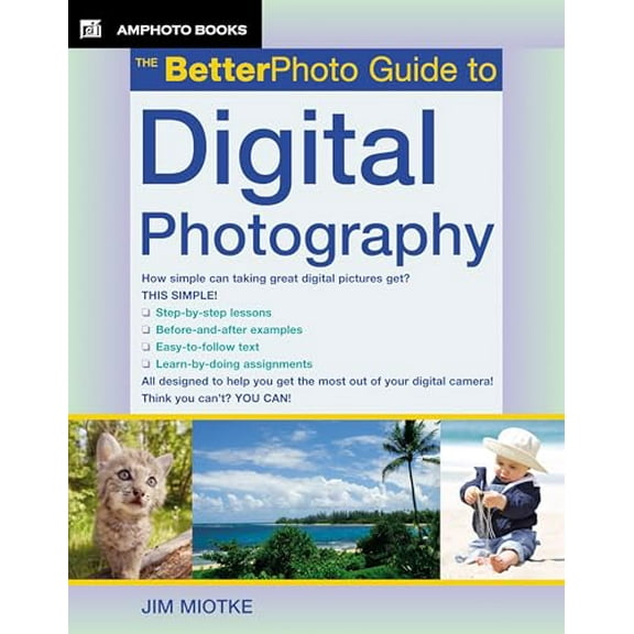 Pre-Owned BetterPhoto Guide to Digital Photography (Amphoto Guide Series) Paperback - USED