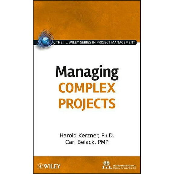 The IIL/Wiley Project Management Managing Complex Projects, (Hardcover)