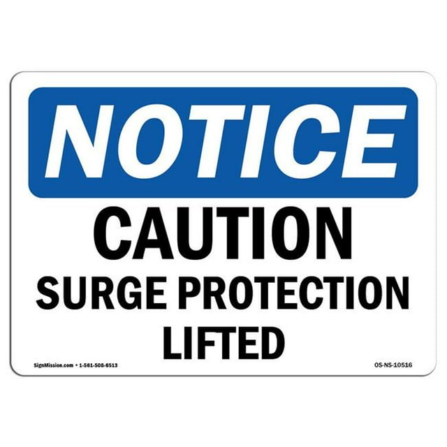 SignMission OS-NS-A-1218-L-10516 Panneau d'Avis OSHA 12 x 18 Po - Protection contre les Surtensions avec Surtension