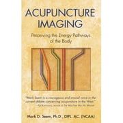 Acupuncture Imaging : Perceiving the Energy Pathways of the Body, Used [Paperback]