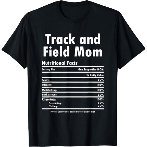 Track and Field Mom Nutrition Fact Label - Thanksgiving T-Shirt