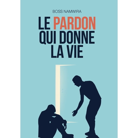 Le pardon qui donne la vie, (Paperback)