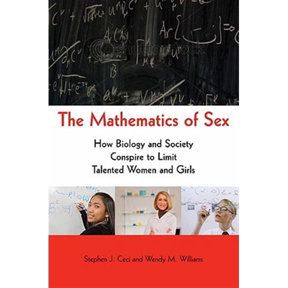 Pre-Owned The Mathematics of Sex : How Biology and Society Conspire to Limit Talented Women and Girls (Hardcover) 9780195389395
