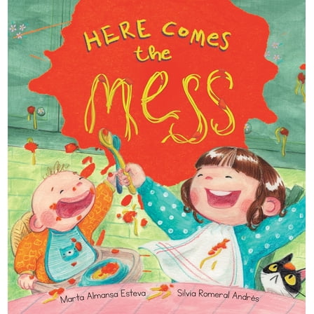 Here Comes the Mess, (Hardcover)
