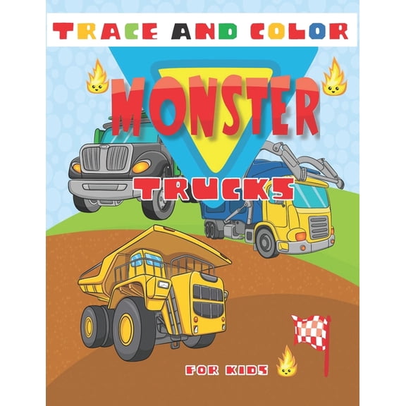 Trace And Color Monster Trucks for Kids: Big Fun Tracing And Coloring Activity Book for Kids Ages 4-8 With 30 Unique Des, (Paperback)
