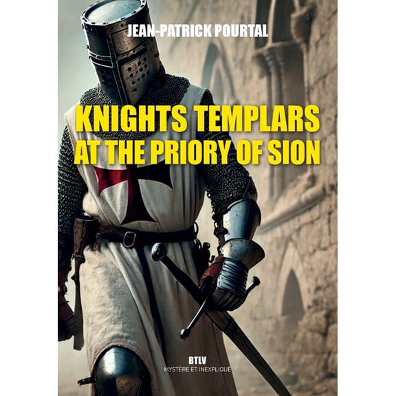 Knights Templars at the Priory of Sion, (Paperback)
