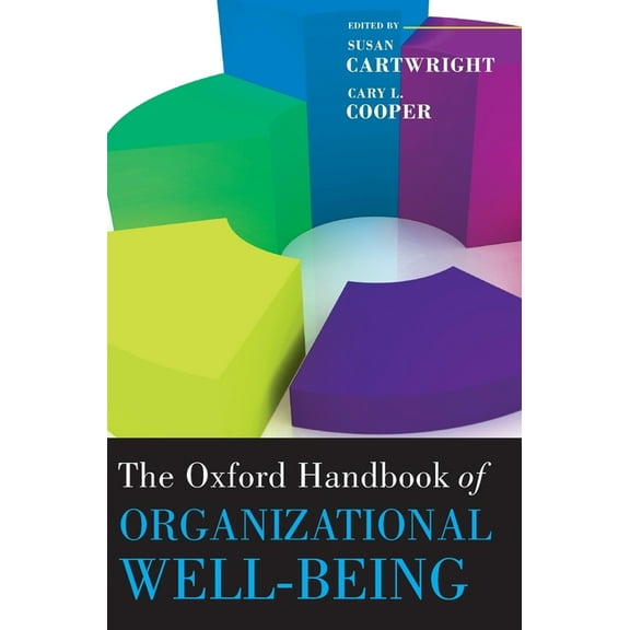 Oxford Handbooks The Oxford Handbook of Organizational Well Being, (Hardcover)